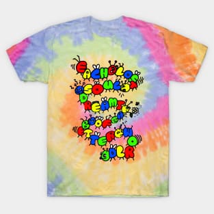 Each Lost Soul Dreamt of a Better World Caterpillars T-Shirt